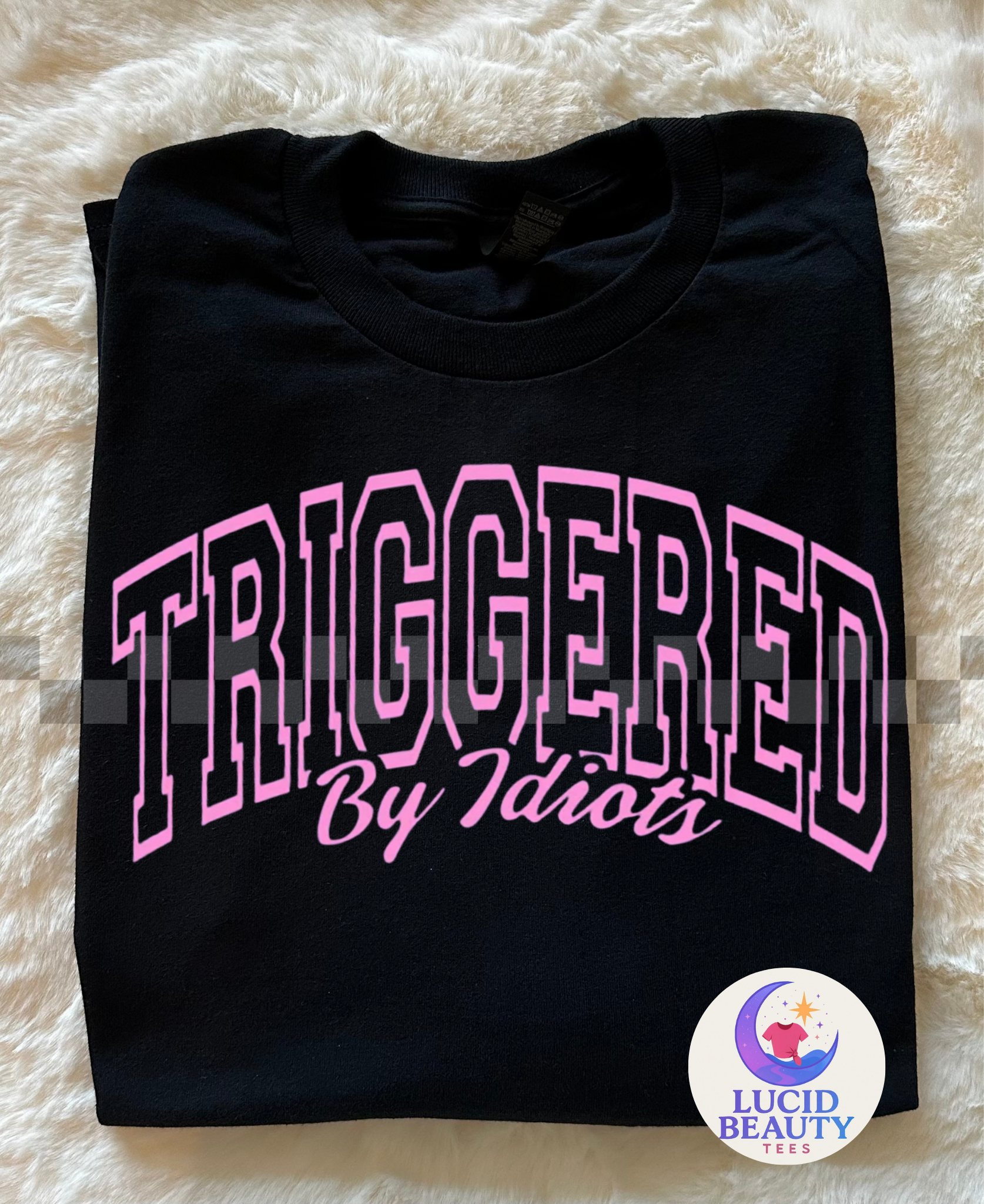 Triggered by Idiots