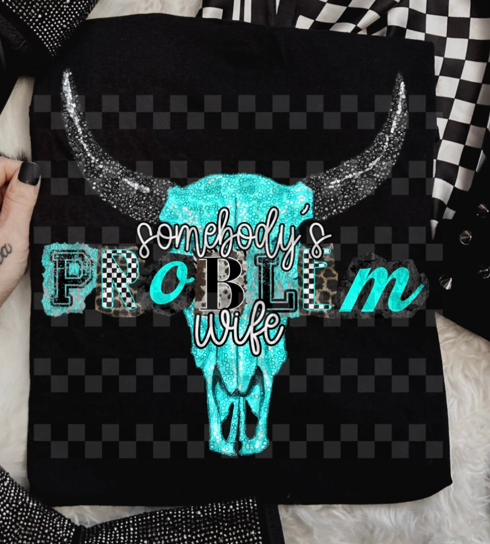 Somebody’s Problem Wife