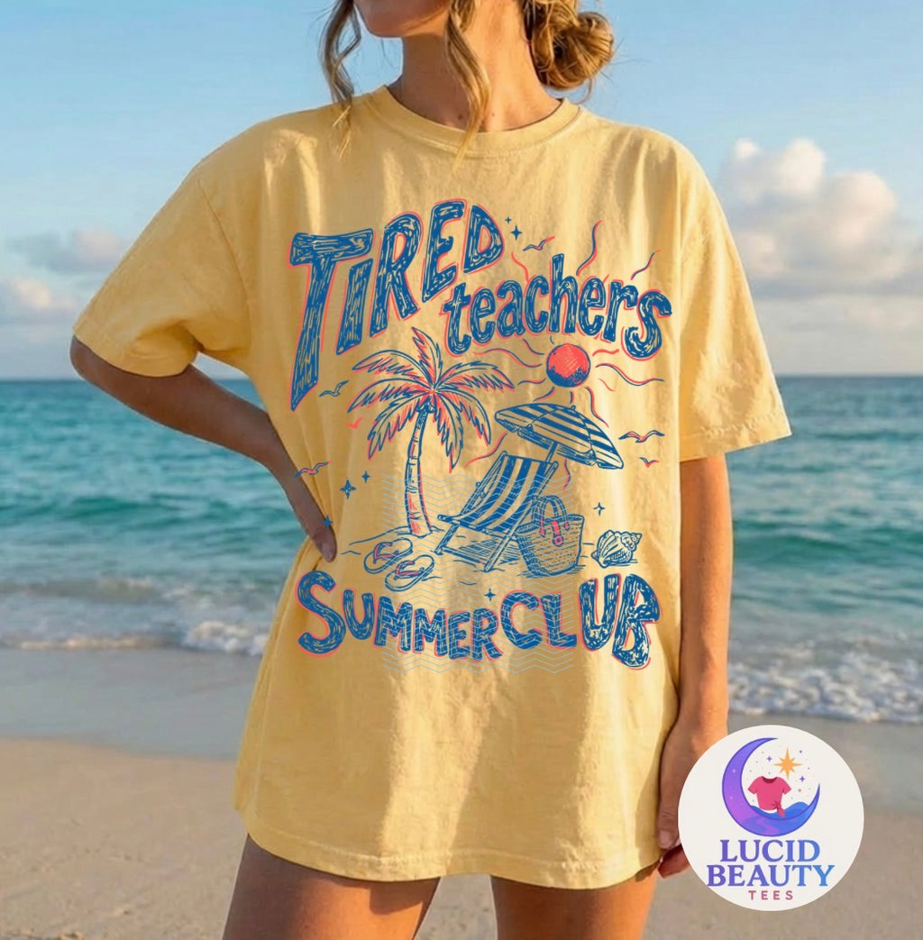 Tired Teachers Summer Club