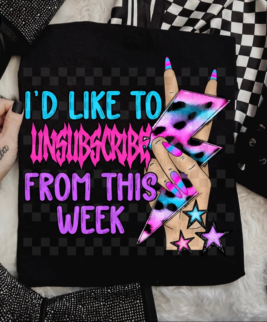 I’d Like To Unsubscribe From This Week