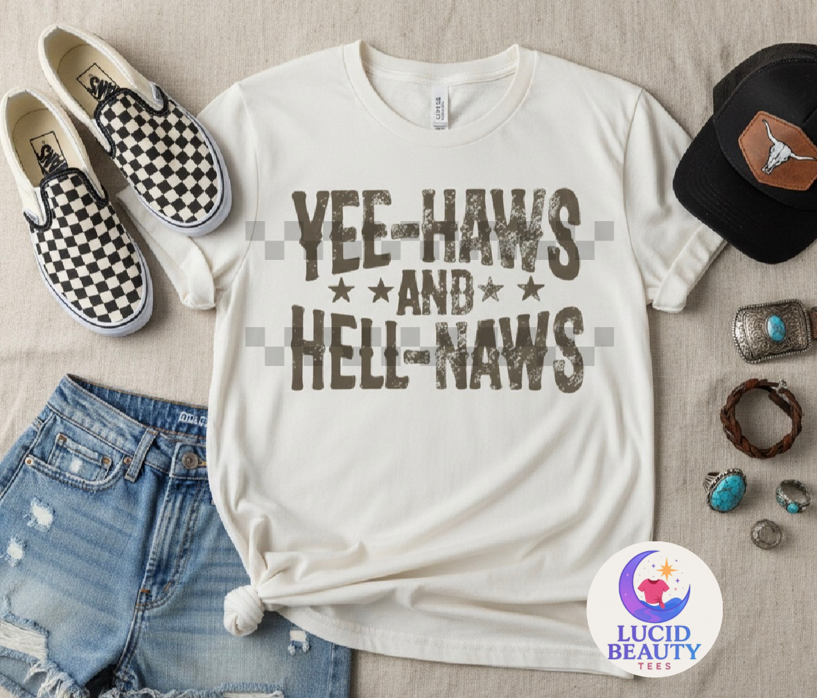 Yee-Haws and Hell-Naws
